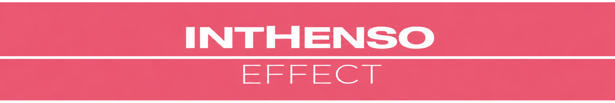 INTHENSO EFFECT