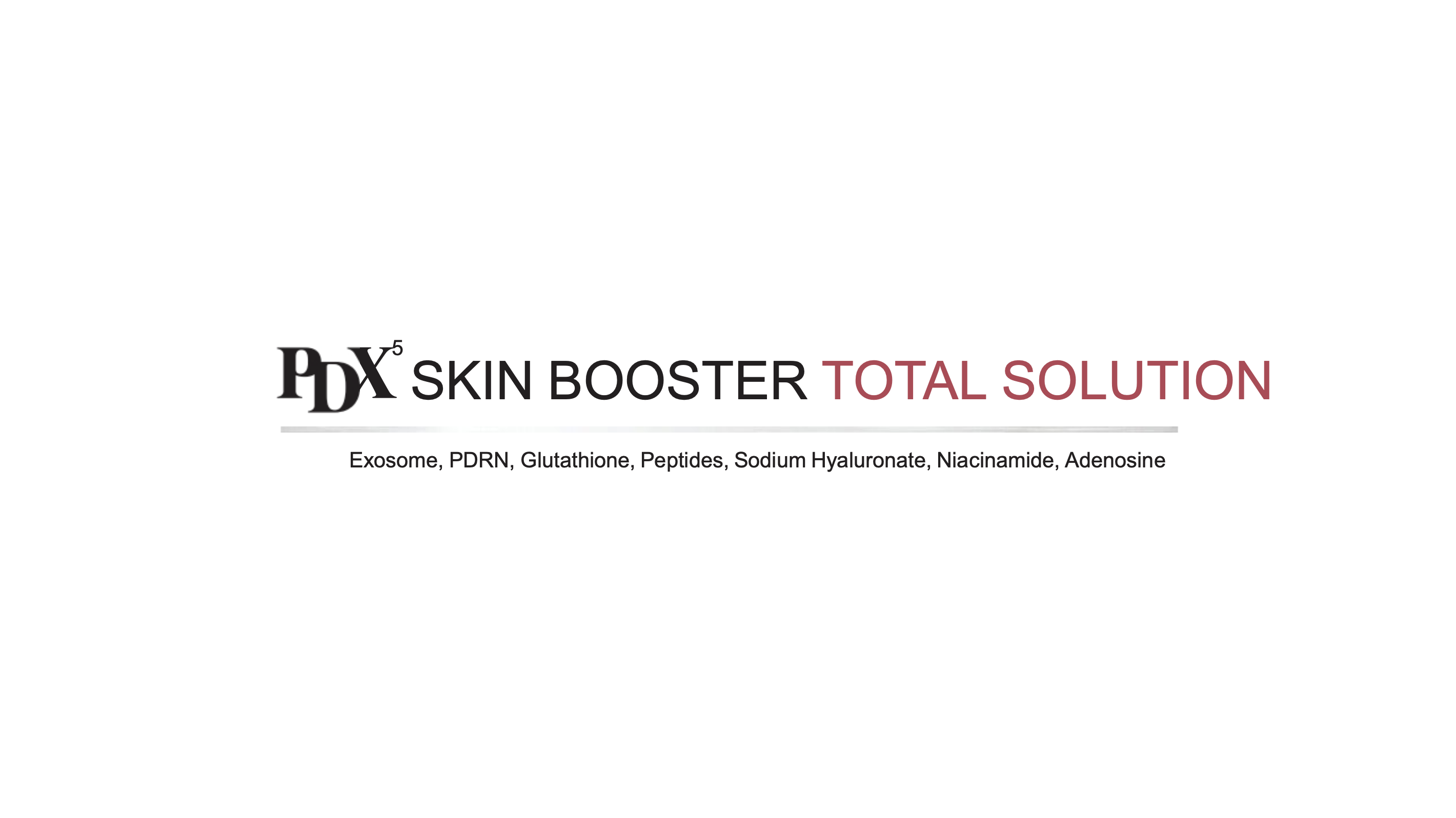 PDX⁵ Skin Booster Total Solution – složení